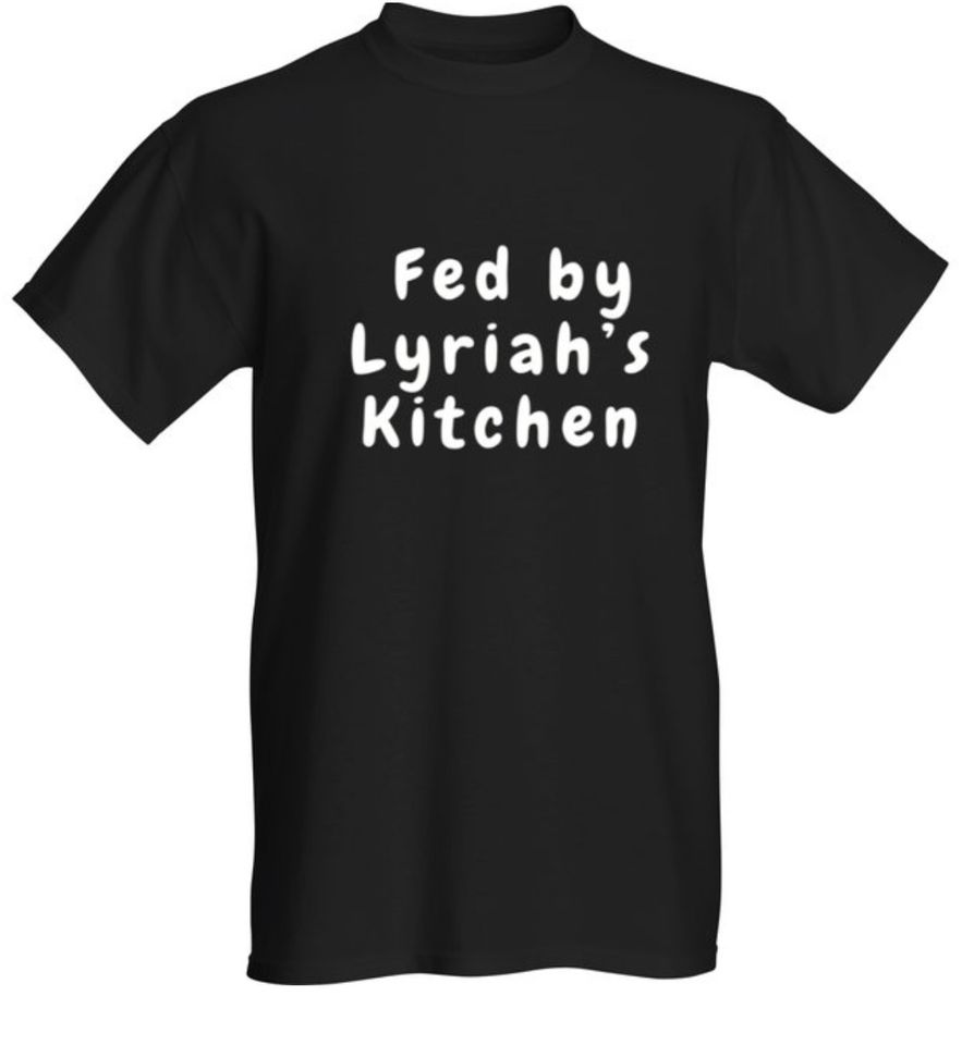 Fed By Lyriah's Kitchen Tee